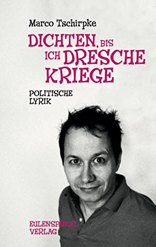 Stock image for Dichten, bis ich Dresche kriege for sale by Blackwell's