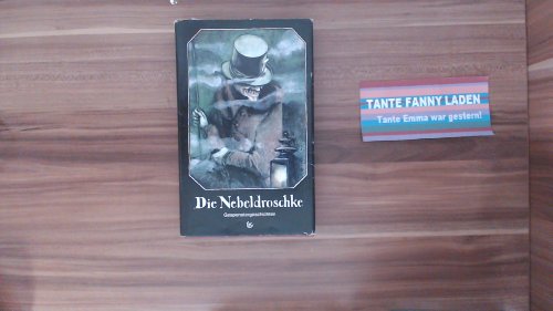 Beispielbild fr Die Nebeldroschke : deutschsprachige Gespenstergeschichten zum Verkauf von medimops