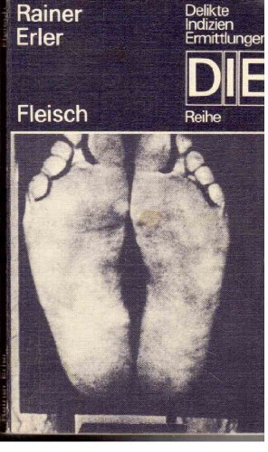 Rainer Erler: Fleisch - Erler, Rainer