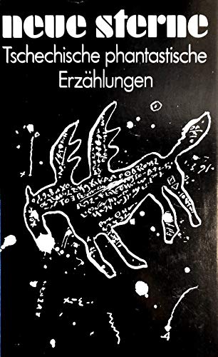 Neue Sterne - Eine Anthologie tschechischer phantastischer Erzählungen.