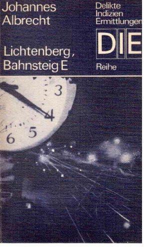 Lichtenberg, Bahnsteig E - Der Tod des Guru - Zwei Kriminalerzählungen.