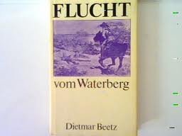 Stock image for Flucht vom Waterberg. Roman. for sale by Grammat Antiquariat