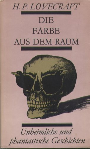 Beispielbild fr Die Farbe aus dem Raum. Unheimliche und phantastische Geschichten zum Verkauf von medimops