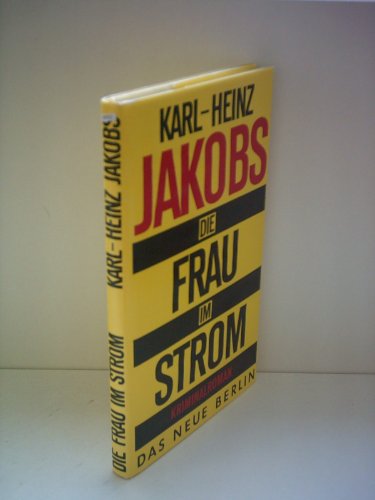 Stock image for Die Frau im Strom : Kriminalroman for sale by medimops