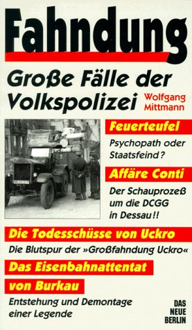 Stock image for Fahndung. Groe Flle der Volkspolizei for sale by medimops