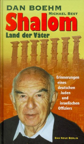 9783360008497: Shalom - Land der Vter. Erinnerungen eines deutschen Juden und israelischen Offiziers