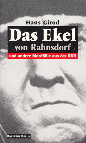 Beispielbild fr Das Ekel von Rahnsdorf und andere Mordflle aus der DDR zum Verkauf von medimops