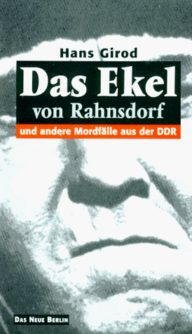 Stock image for Das Ekel von Rahnsdorf. Und andere Mordfälle aus der DDR. for sale by ThriftBooks-Atlanta