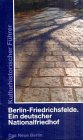 9783360009593: Berlin-Friedrichsfelde: Ein deutscher Nationalfriedhof ; kulturhistorischer Reisefhrer