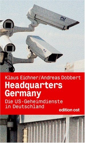 Beispielbild fr Headquarters Germany. Die USA-Geheimdienste in Deutschland. zum Verkauf von Bernhard Kiewel Rare Books