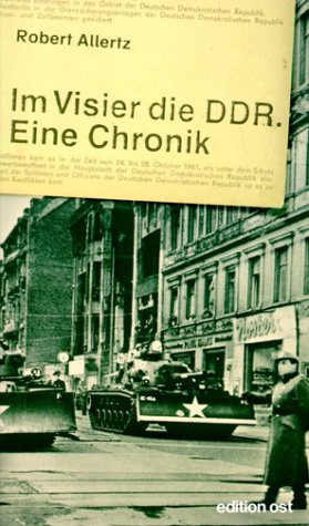 Stock image for Im Visier die DDR. Eine Chronik. for sale by Grammat Antiquariat