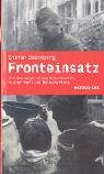 Stock image for Fronteinsatz. Erinnerungen eines Rotarmisten, Historikers und Botschafters (Edition Ost) for sale by medimops