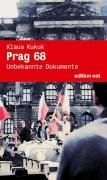9783360010940: Prag 1968: Unbekannte Dokumente. Mit einer Einleitung von Horst Schneider