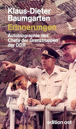 9783360010957: Erinnerungen: Autobiografie des Chefs der Grenztruppen der DDR