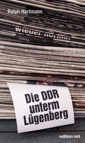 Beispielbild fr Die DDR unterm Lgenberg. zum Verkauf von Grammat Antiquariat