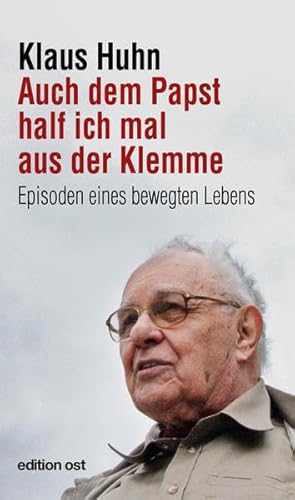 Beispielbild fr Auch dem Papst half ich mal aus der Klemme: Episoden eines bewegten Lebens zum Verkauf von medimops