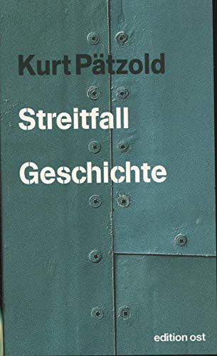 Streitfall Geschichte