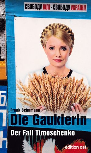 Beispielbild fr Die Gauklerin: Der Fall Timoschenko zum Verkauf von medimops
