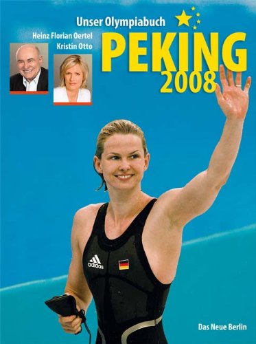 9783360019387: Peking 2008: Unser Olympiabuch