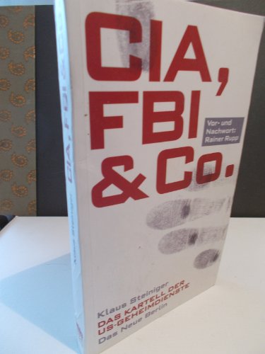 Stock image for CIA, FBI & Co.: Das Kartell der US-Geheimdienste for sale by medimops