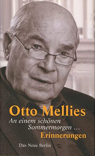 An einem schÃ¶nen Sommermorgen ... (9783360019974) by Otto Mellies