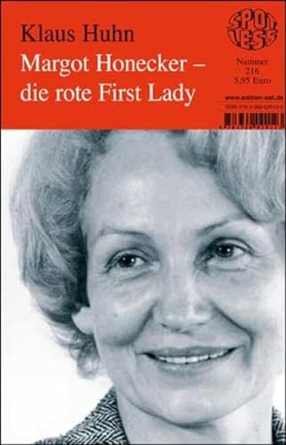 Stock image for Margot Honecker- die rote First Lady, Band 216 for sale by medimops