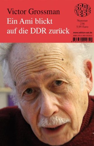 Ein Ami blicktauf die DDR zurück: Band 238 - Victor, Grossman