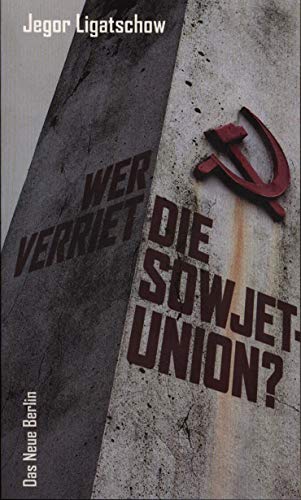 9783360021533: Wer verriet die Sowjetunion?