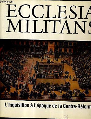 Imagen de archivo de ECCLESIA MILITANS:THE INQUISITION. a la venta por Angus Books