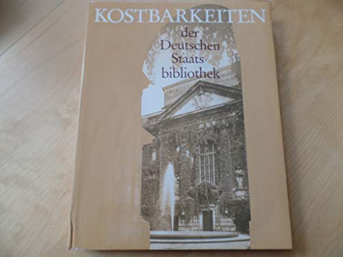 Kostbarkeiten der Deutschen Staatsbibliothek.