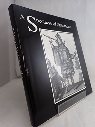Stock image for A Spectacle of Spectacles for sale by Books From California