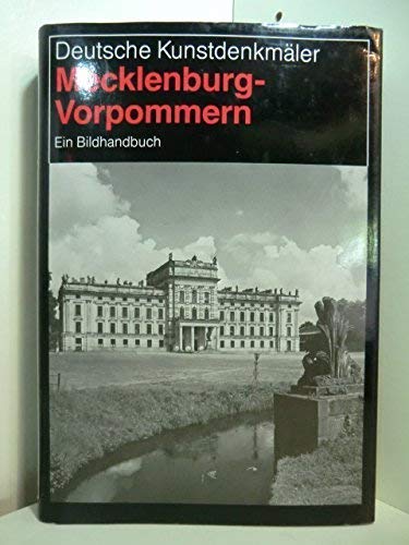 Deutsche Kunstdenkmäler - Mecklenburg-Vorpommern - Ein Bildband