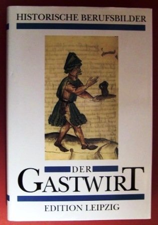 Beispielbild fr Der Gastwirt. Geschftsmann und Seelentrster zum Verkauf von medimops