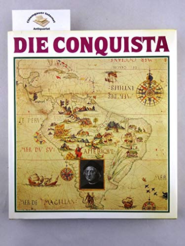 Die Conquista.