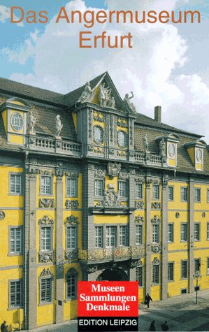 Beispielbild fr Das Angermuseum Erfurt zum Verkauf von medimops