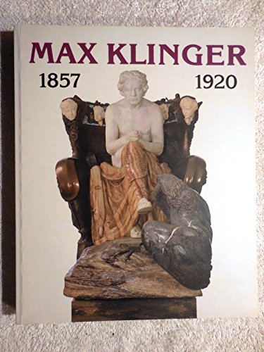 Max Klinger - Katalog zur Ausstellung. Ausstellung im Städelschen Kunstinstitut und Städtische Ga...