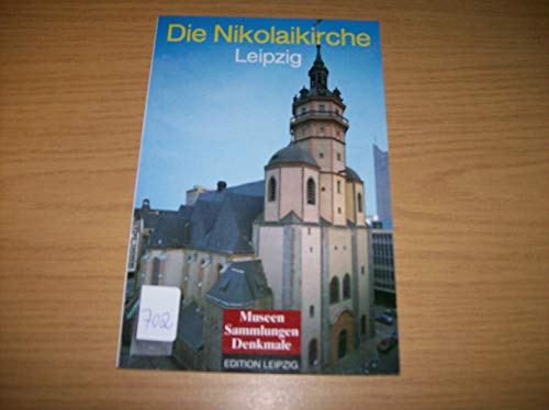 Beispielbild fr Die Nikolaikirche Leipzig zum Verkauf von medimops
