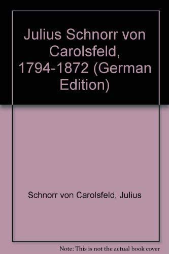 Stock image for Julius Schnorr von Carolsfeld 1794 - 1872. Museum der bildenden Knste Leipzig 26. Mrz bis 23. Mai / Kunsthalle Bremen 5. Juni bis 31. Juli 1994. for sale by Buchhandlung&Antiquariat Arnold Pascher