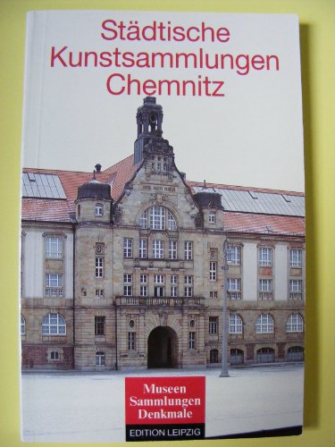 9783361004641: Städtische Kunstsammlungen Chemnitz (Museen, Sammlungen, Denkmale) (German Edition)