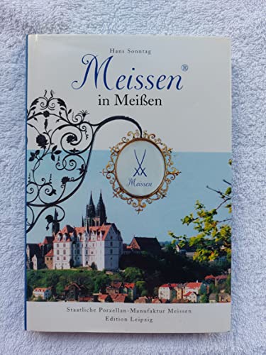 Beispielbild fr Meissen in Meien zum Verkauf von Half Price Books Inc.