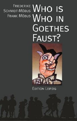 Beispielbild fr Who is who in Goethes Faust? zum Verkauf von medimops