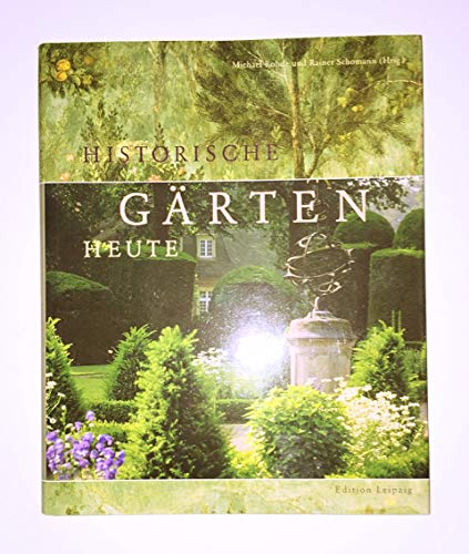 Beispielbild fr Historische Gärten heute Rohde, Michael / Schomann, Rainer (Hrsg.) zum Verkauf von tomsshop.eu