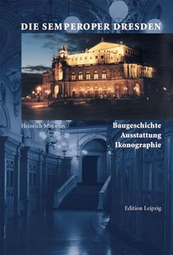 Stock image for Die Semperoper Dresden. Baugeschichte, Ikonografie, Ausstattung for sale by medimops