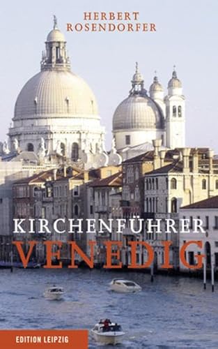 Kirchenführer Venedig - Herbert Rosendorfer