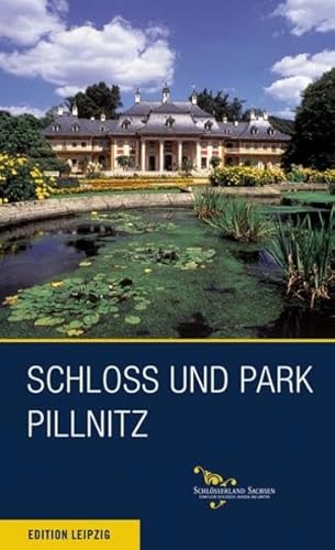 Beispielbild fr Schloss und Park Pillnitz zum Verkauf von medimops