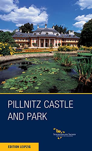 Beispielbild fr Pillnitz Castle and Park (Saxony's Finest Palaces, Castles and Gar) zum Verkauf von medimops