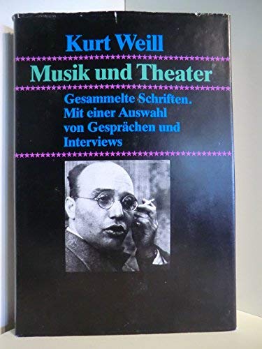 Musik und Theater. Gesammelte Schriften.