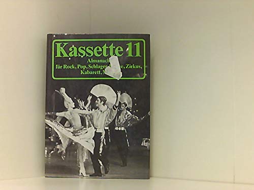 Kassette 11. Rock, Pop, Schlager, Revue, Zirkus, Kabarett, Magie- ein Almanach - Günther / Lange / Rösler (Hrsg.)