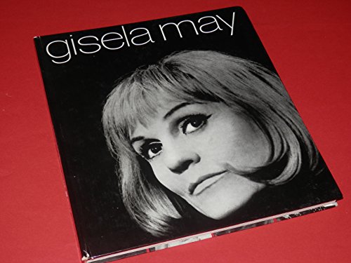 Beispielbild fr Gisela May: Schauspielerin und Diseuse; Bildbiographie zum Verkauf von Buchstube Tiffany