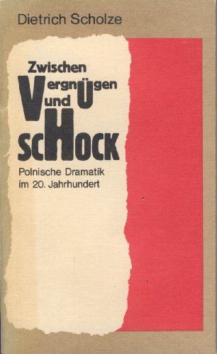 9783362003483: Zwischen Vergngen und Schock : polnische Dramatik im 20. Jahrhundert.